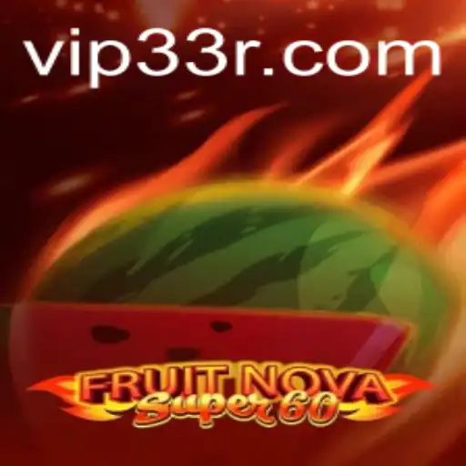 Discovering the Thrills of FruitNovaSuper60: A Modern Twist in Gaming
