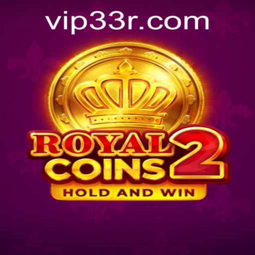 RoyalCoins2: Immerse Yourself in a New Era of Gaming with Secret Code 33r